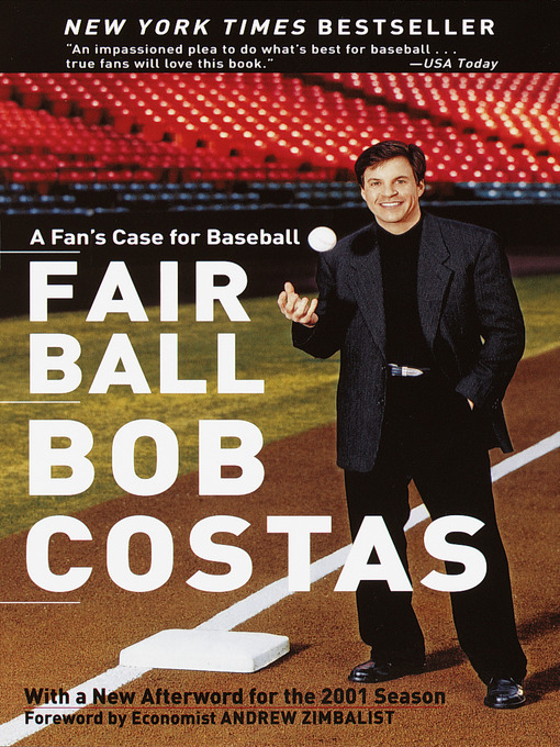 Title details for Fair Ball by Bob Costas - Available